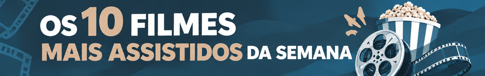 Top 10 Filmes da Semana